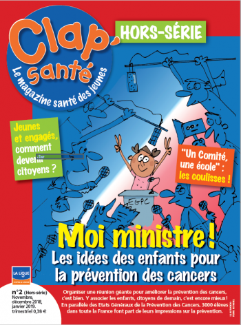 Moi ministre ! Les idées des enfants pour la prévention des cancers - HORS SERIE
